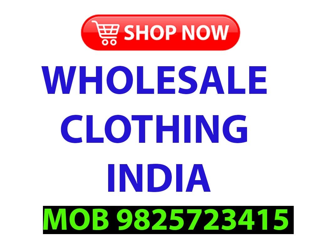Wholesale Clothing India