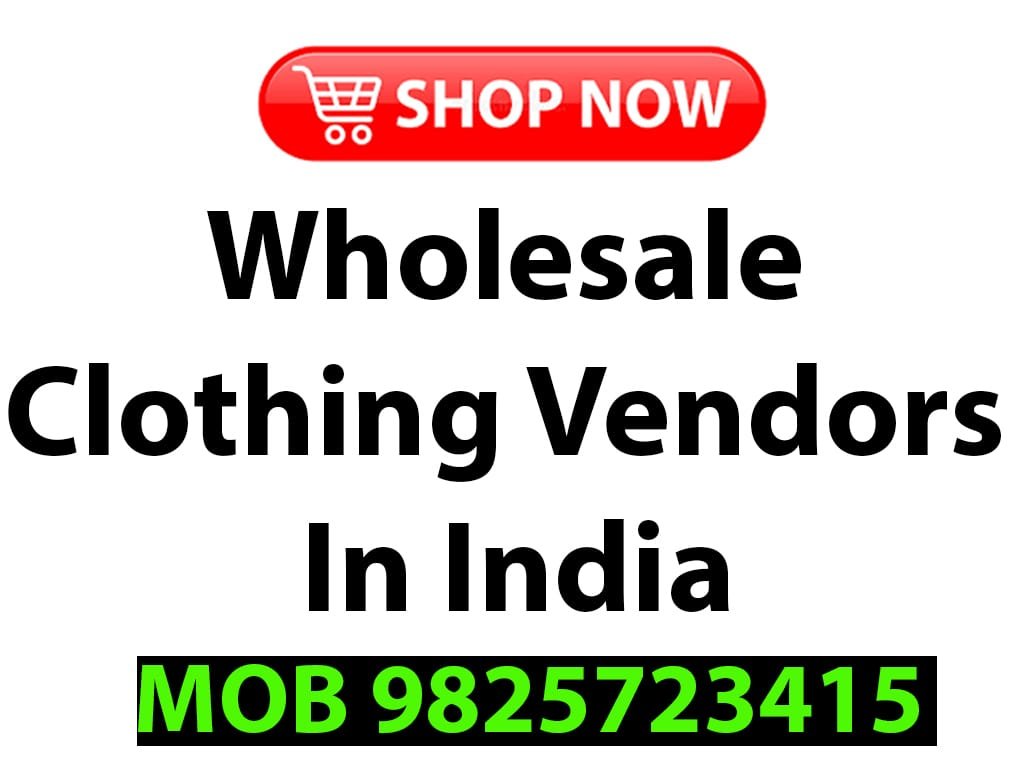 Wholesale Clothing Vendors In India