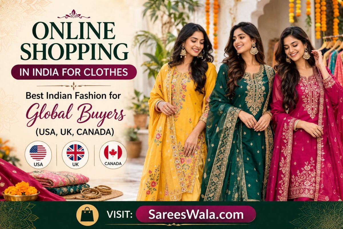 Online shopping in India for clothes with best Indian fashion for global buyers in USA UK Canada