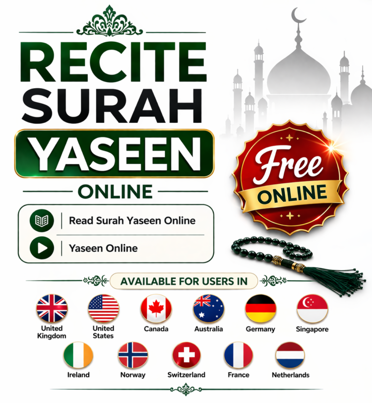 Recite Surah Yaseen online free for users in United Kingdom, United States, Canada, Australia, Germany, Singapore, Ireland, Norway, Switzerland, France and Netherlands